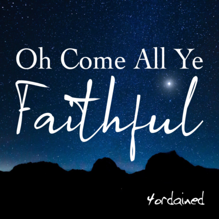 Oh Come, All Ye Faithful